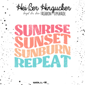 Bügelbild  SUNRISE SUNSET SUNBURN REPEAT