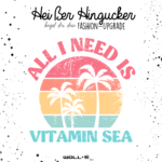 Bügelbild ALL I NEED IS VITAMIN SEA