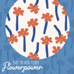 Bio French Terry Flowerpower
